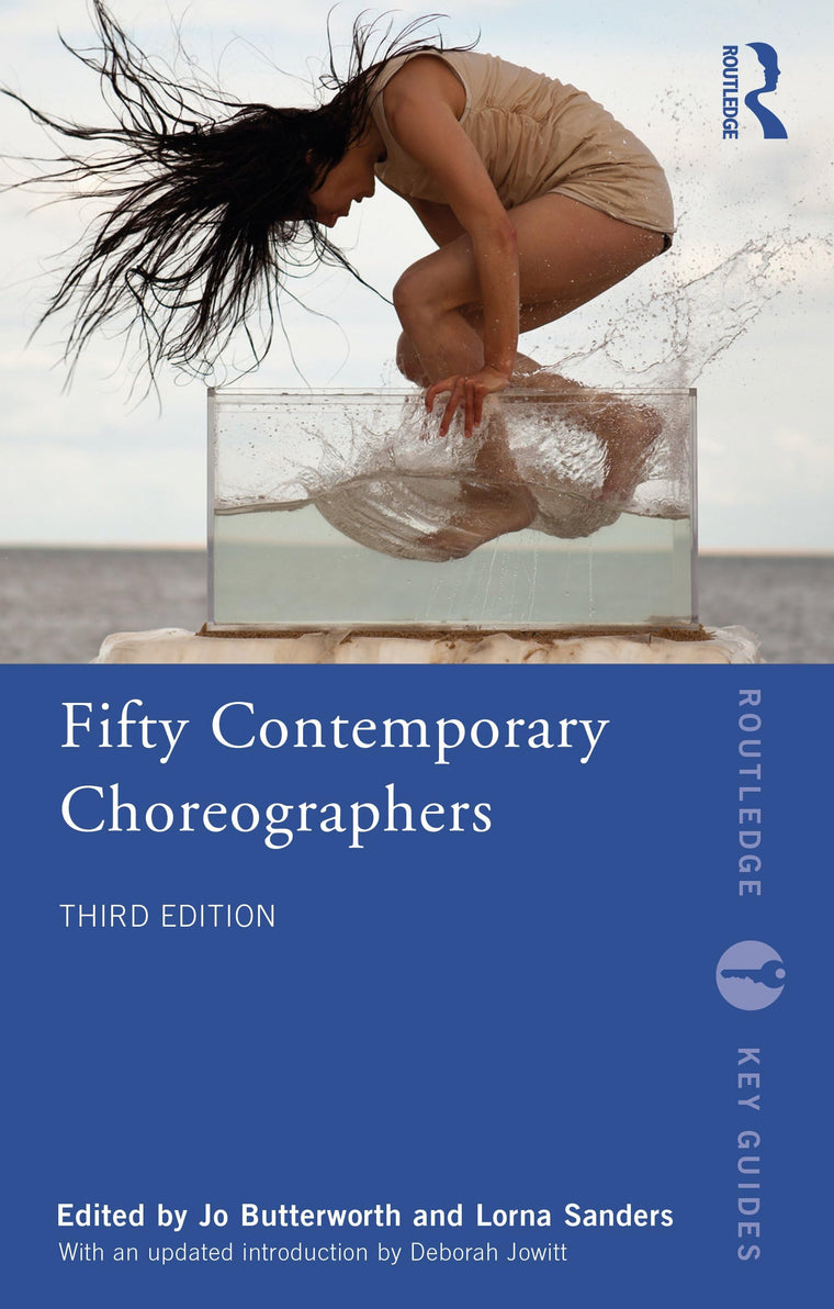 Fifty Contemporary Choreographers (Routledge Key Guides)