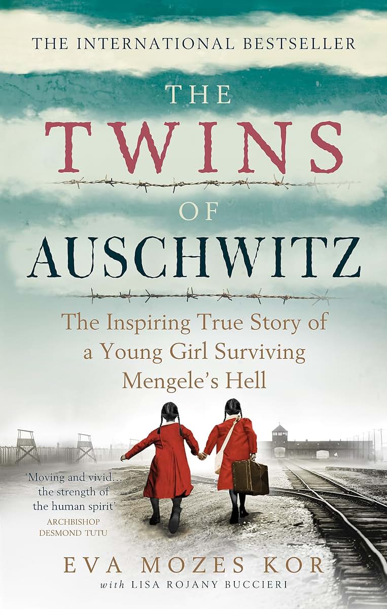 The Twins of Auschwitz: The inspiring true story of a young girl surviving Mengeles hell