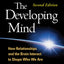 The Developing Mind, Second Edition: How Relationships and t