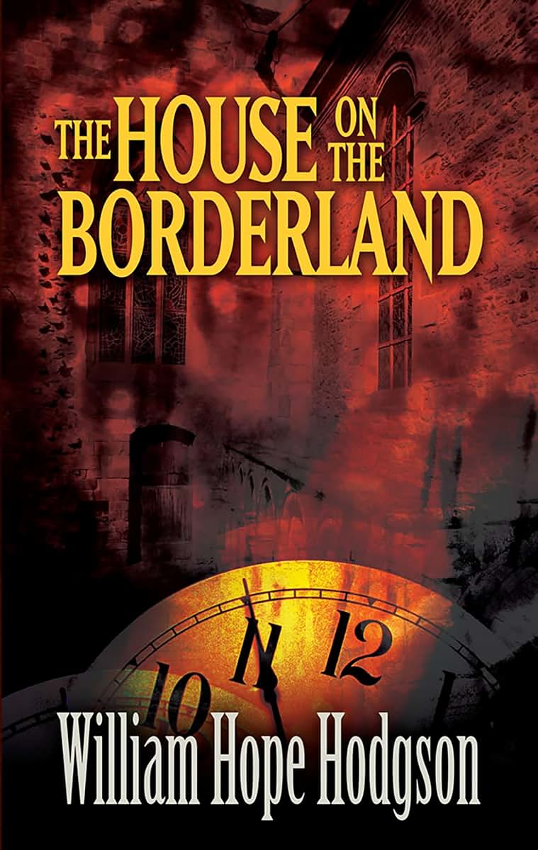 The House on the Borderland (Dover Mystery, Detective, & Other Fiction)