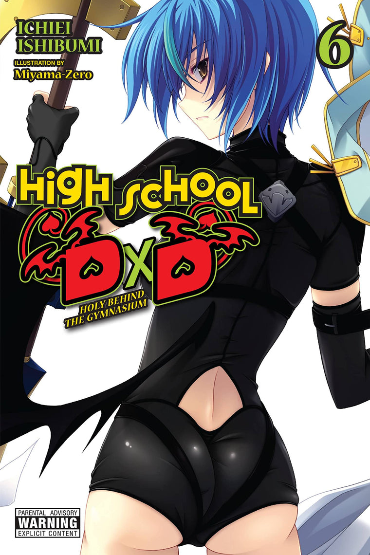 High School DxD, Vol. 6 (light novel): Holy Behind the Gymnasium (Volume 6) (High School DxD (light novel), 6)