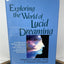 Exploring the World of Lucid Dreaming by Stephen LaBerge