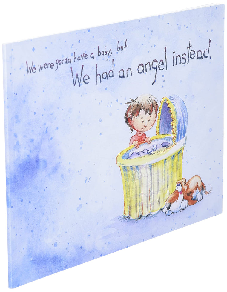 We were gonna have a baby, but we had an angel instead. — back cover