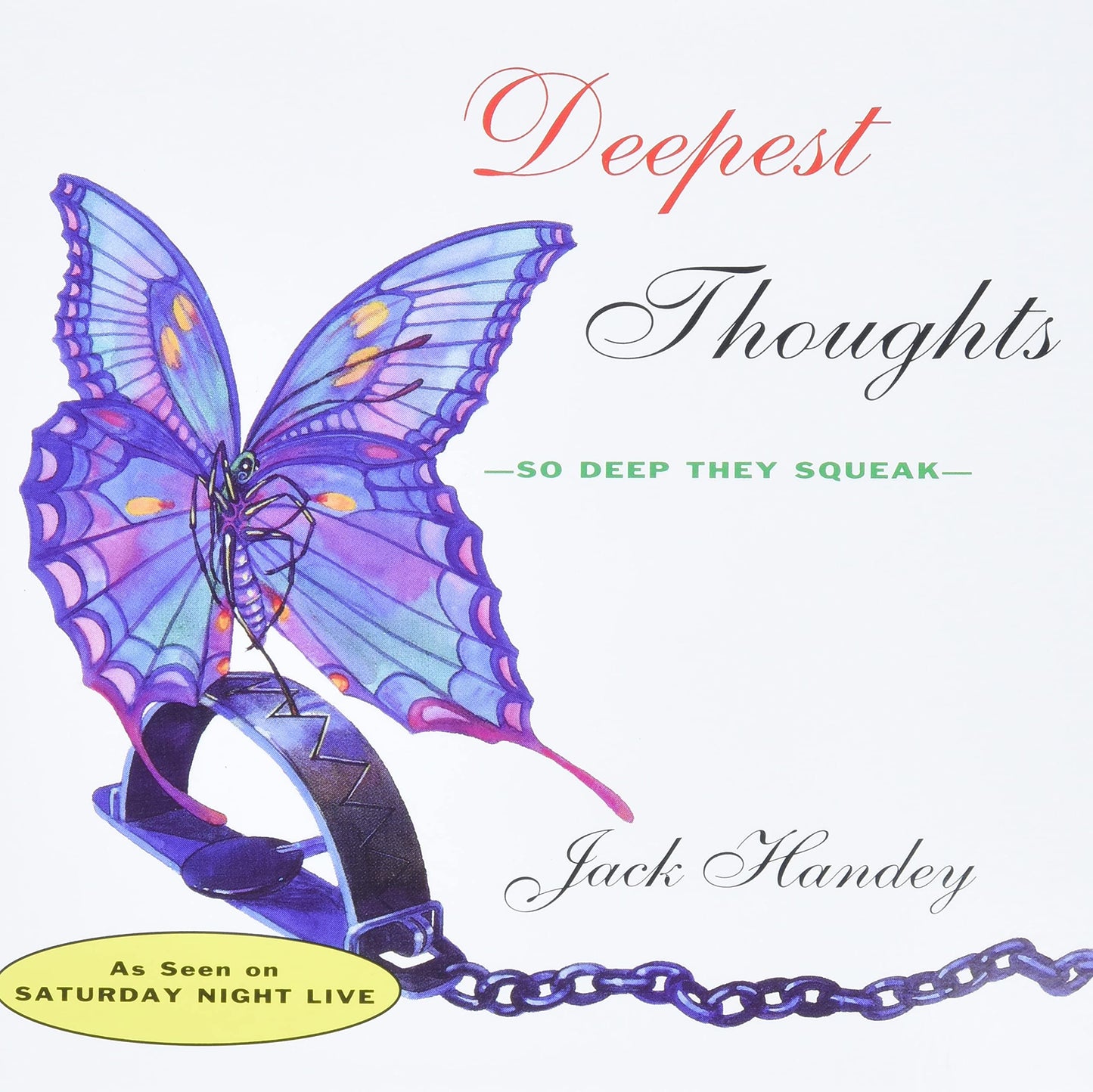 Deepest Thoughts: So Deep They Squeak by Handey, Jack
