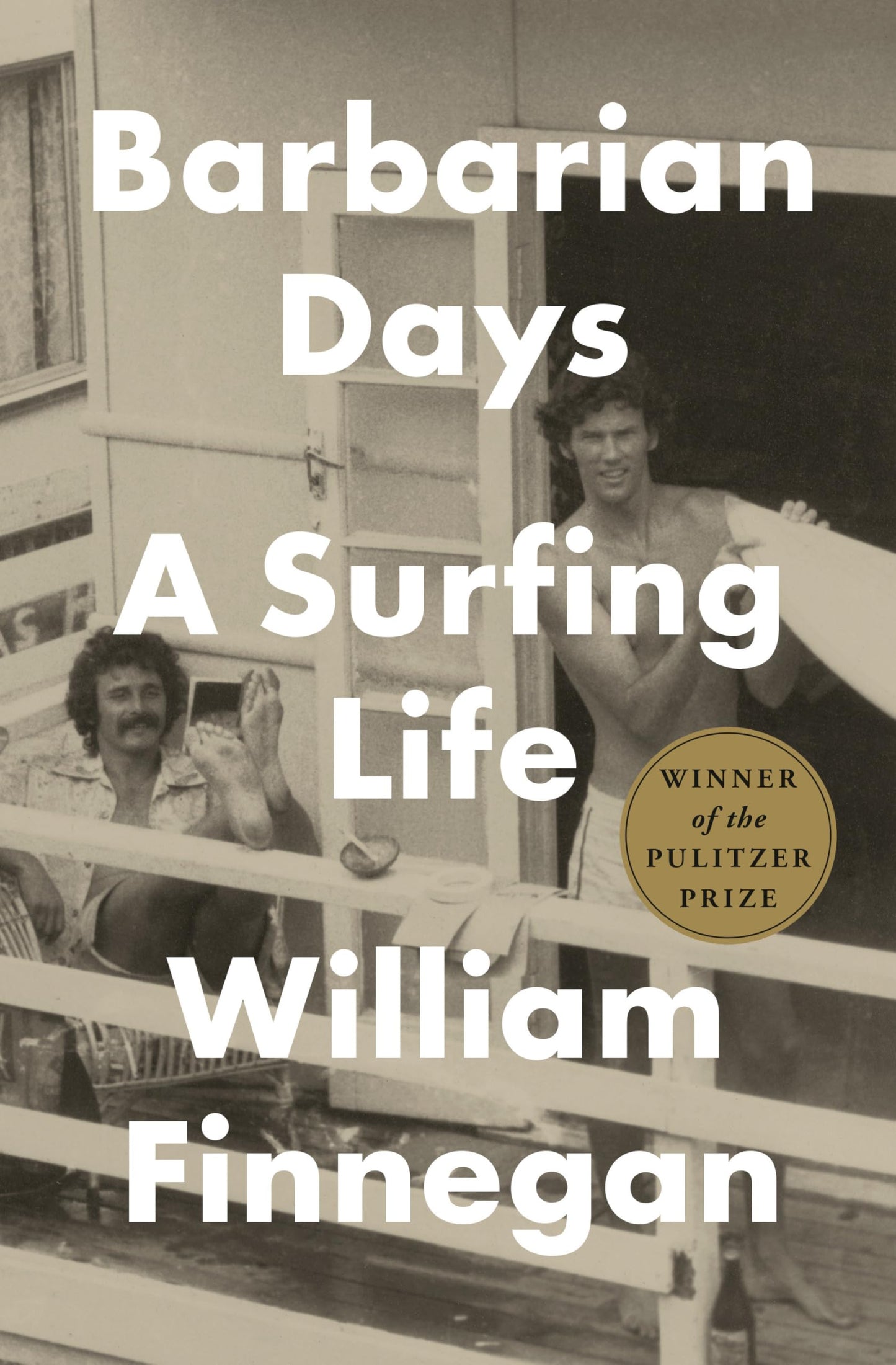 Barbarian Days: A Surfing Life by William Finnegan