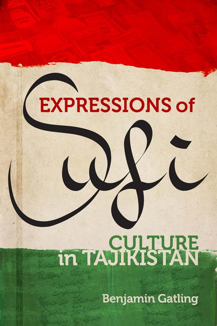 Expressions of Sufi Culture in Tajikistan (Folklore Studies in a Multicultural World)