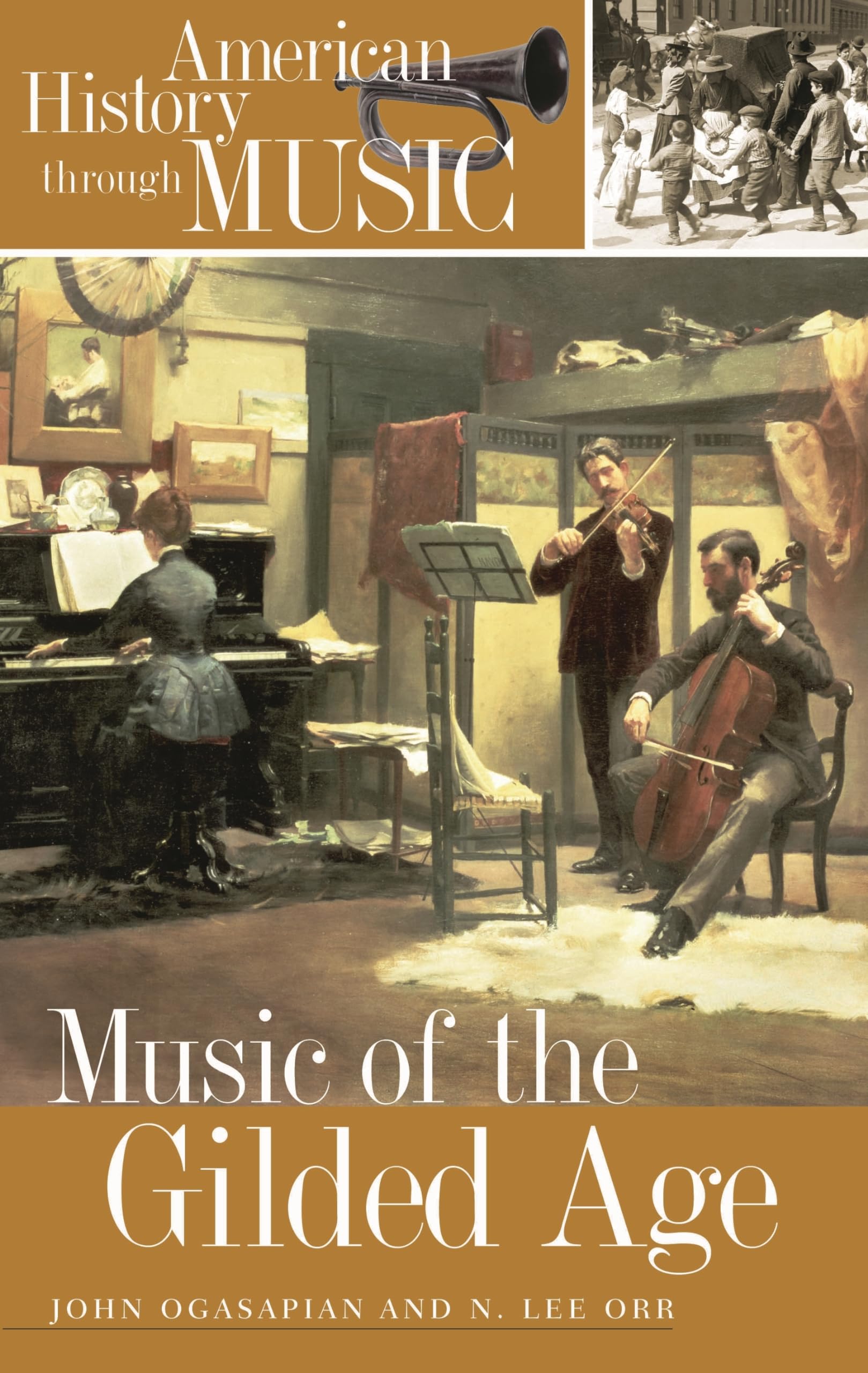 Music of the Gilded Age (American History through Music)