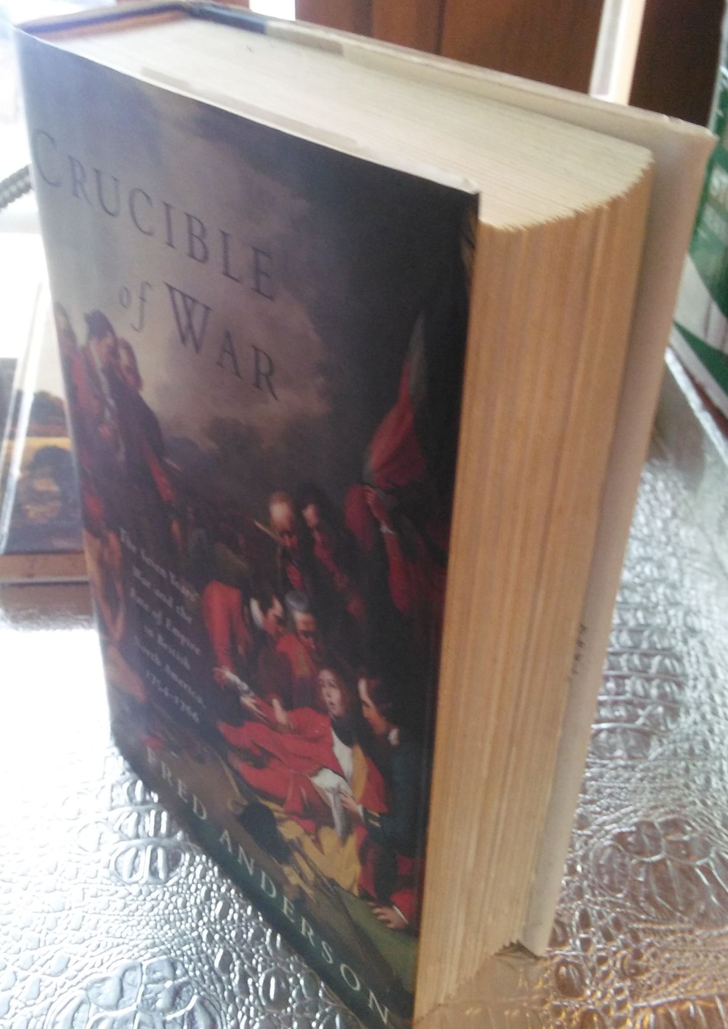 Crucible of War: The Seven Years' War and the Fate of Empire in British North America, 1754-1766