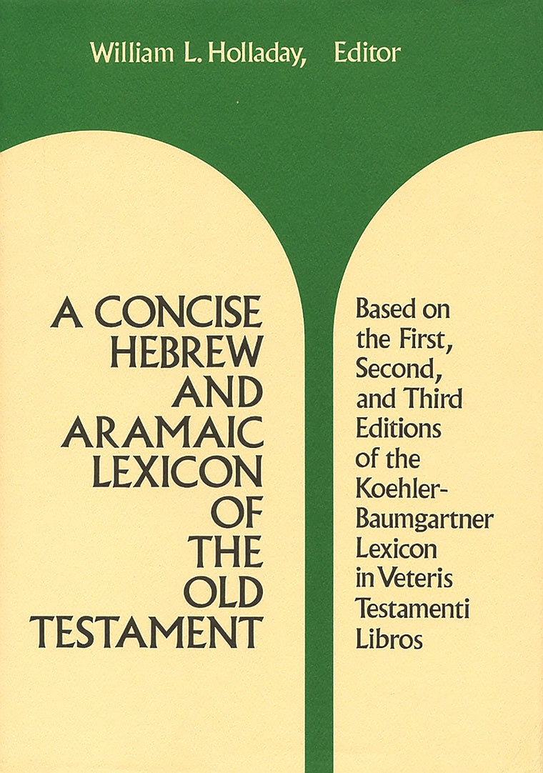 A Concise Hebrew and Aramaic Lexicon of the Old Testament (Eerdmans Language Resources (ELR))