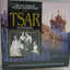 Tsar: The Lost World of Nicholas and Alexandra