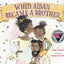 When Aidan Became a Brother by Kyle Lukoff (Hardcover)