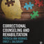 Correctional Counseling and Rehabilitation