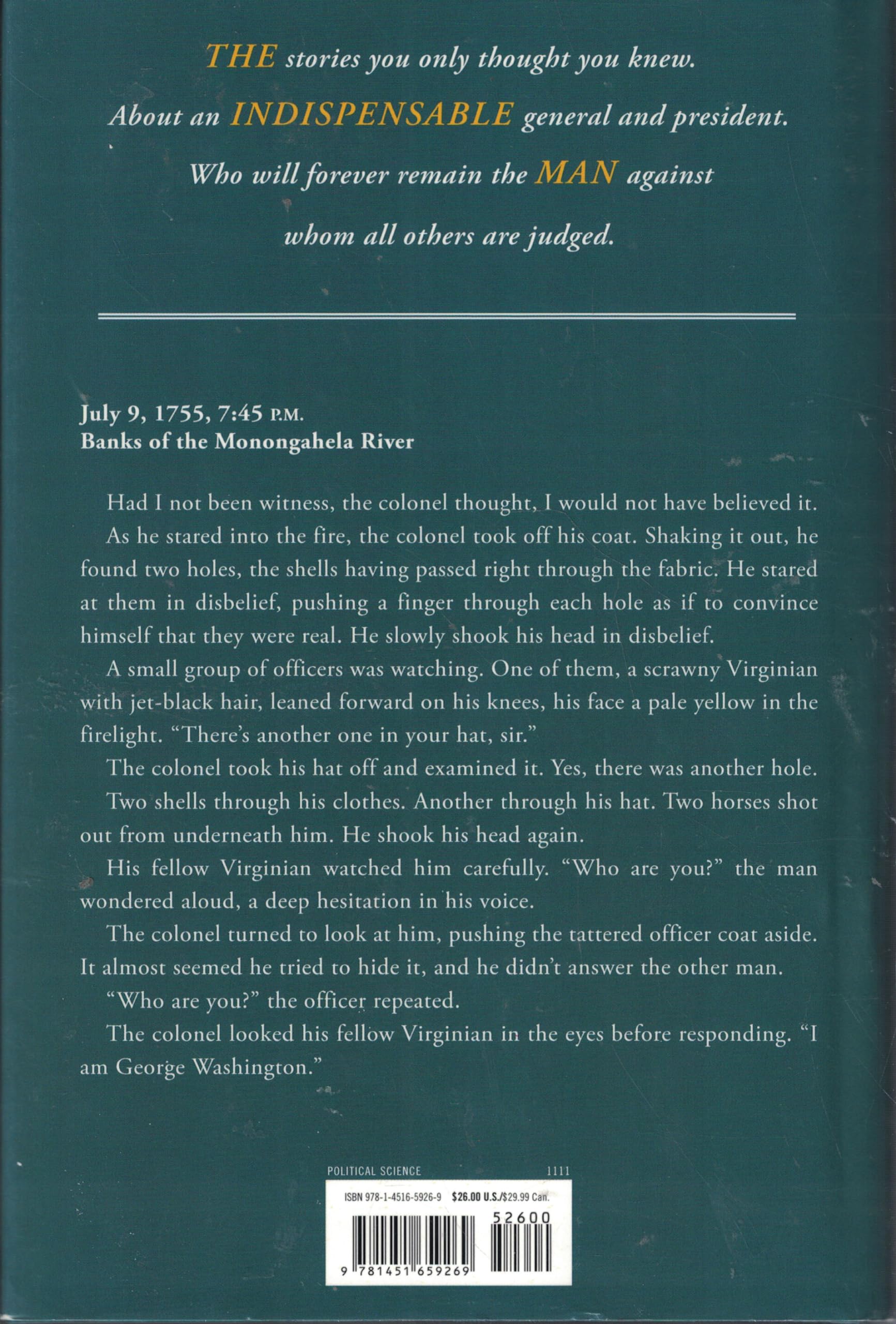 Being George Washington: The Indispensable Man, as You've Never Seen Him