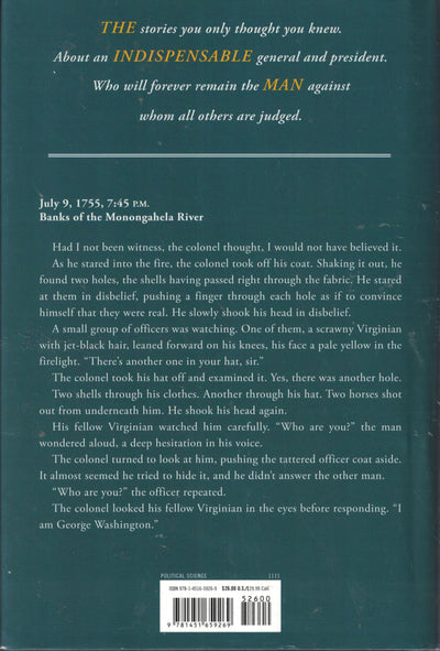 Being George Washington: The Indispensable Man, as You've Never Seen Him