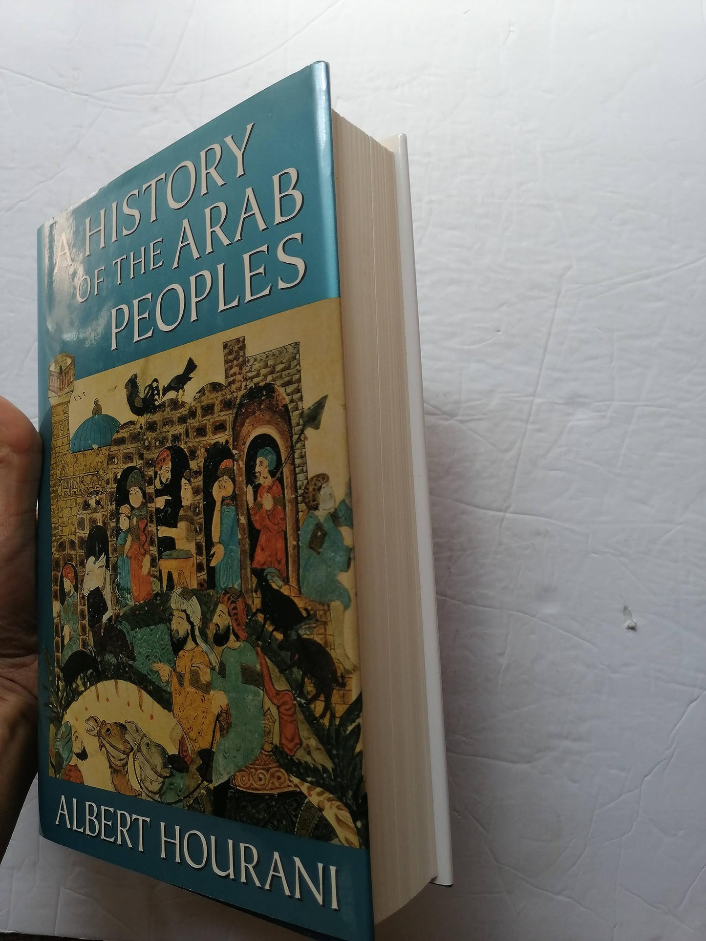 A History of the Arab Peoples by Hourani, Albert