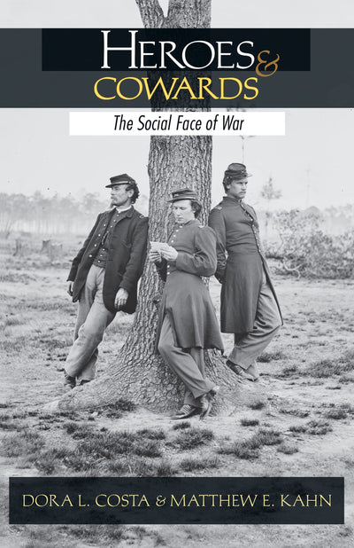 Heroes and Cowards: The Social Face of War