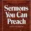 Sermons You Can Preach: Year -round sermons (Simple Sermon Series)