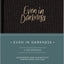 Even in Darkness: A Devotional journal for Grief: Raw and Honest Devotions with Guided Prompts During Seasons of Grief, Loss and Suffering