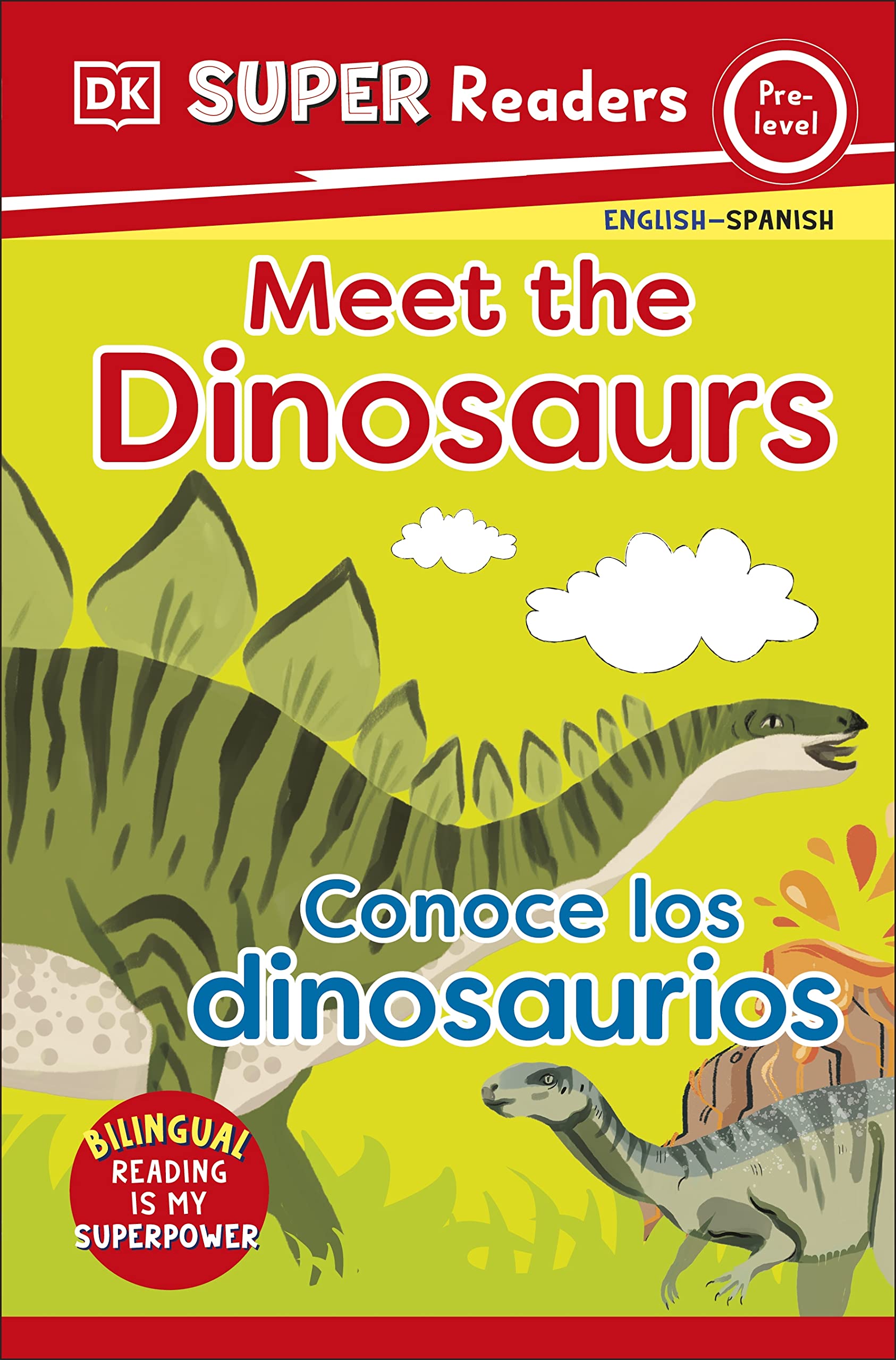 DK Super Readers Pre-Level English-Spanish Bilingual Meet the Dinosaurs - Conoce los dinosaurios