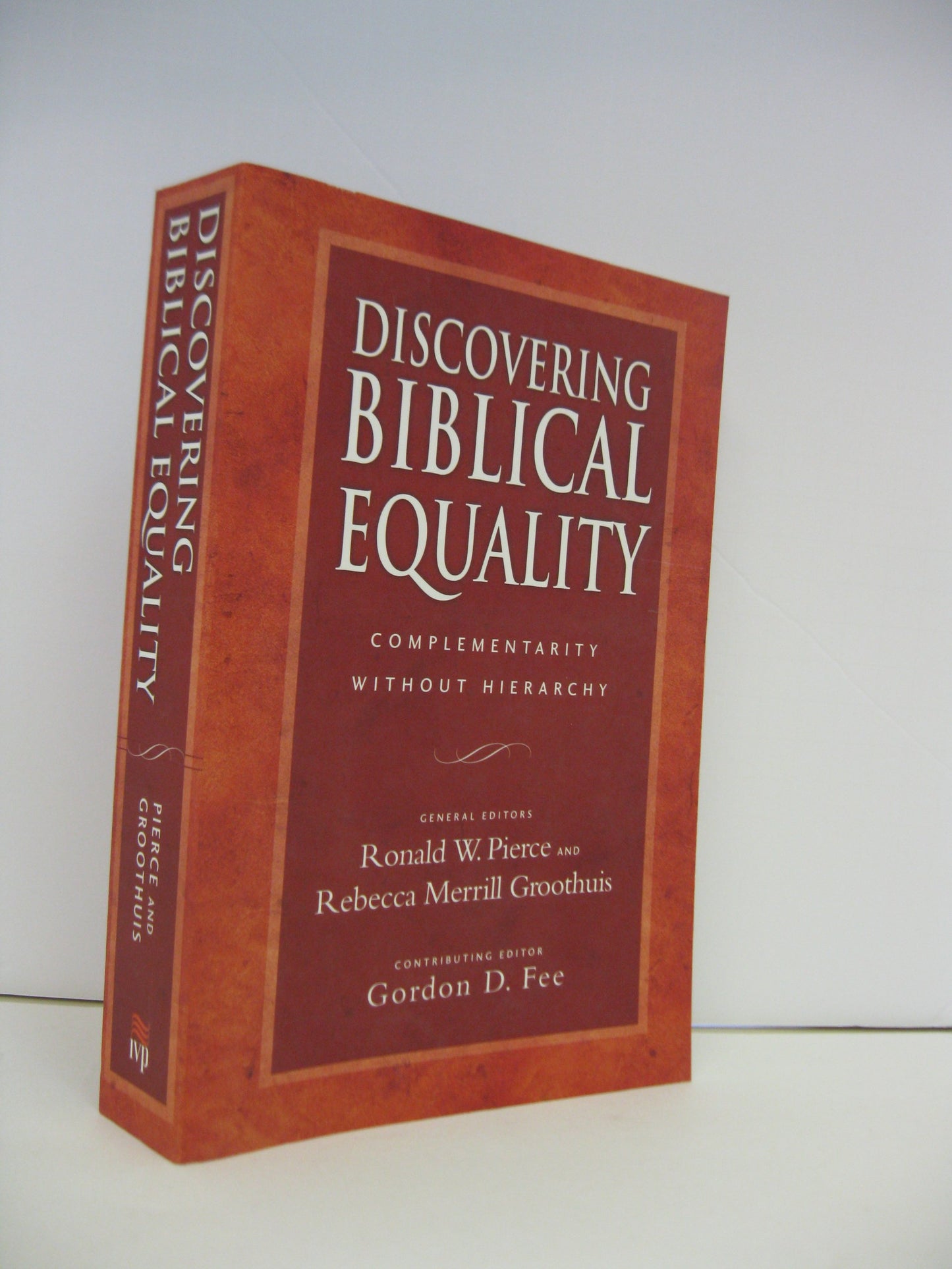 Discovering Biblical Equality : Complementarity Without Hierarchy