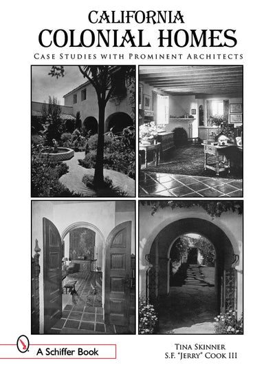 California Colonial Homes: Case Studies With Prominent Architects