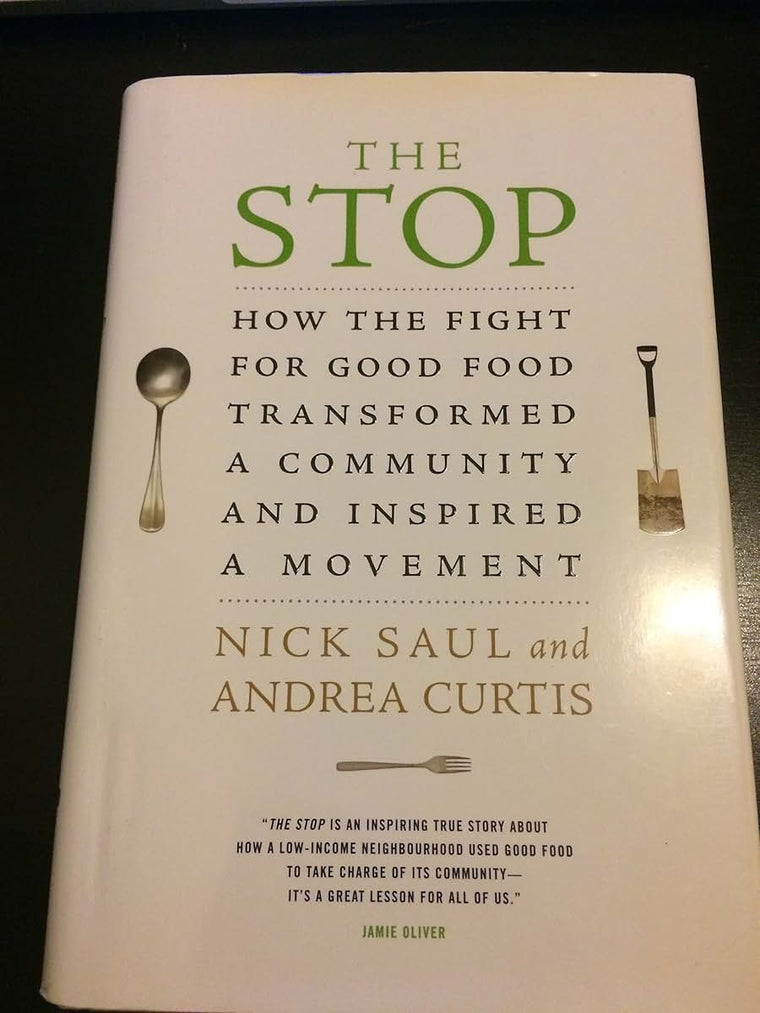 The Stop: How the Fight for Good Food Transformed a Community