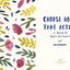 Choose Hope, Take Action: A Journal to Inspire and Empower (Book with Prompts for Inner Personal Transformation, Guided Journal to Create Positive Change in Yourself and the World)