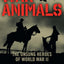 War Animals: The Unsung Heroes of World War II