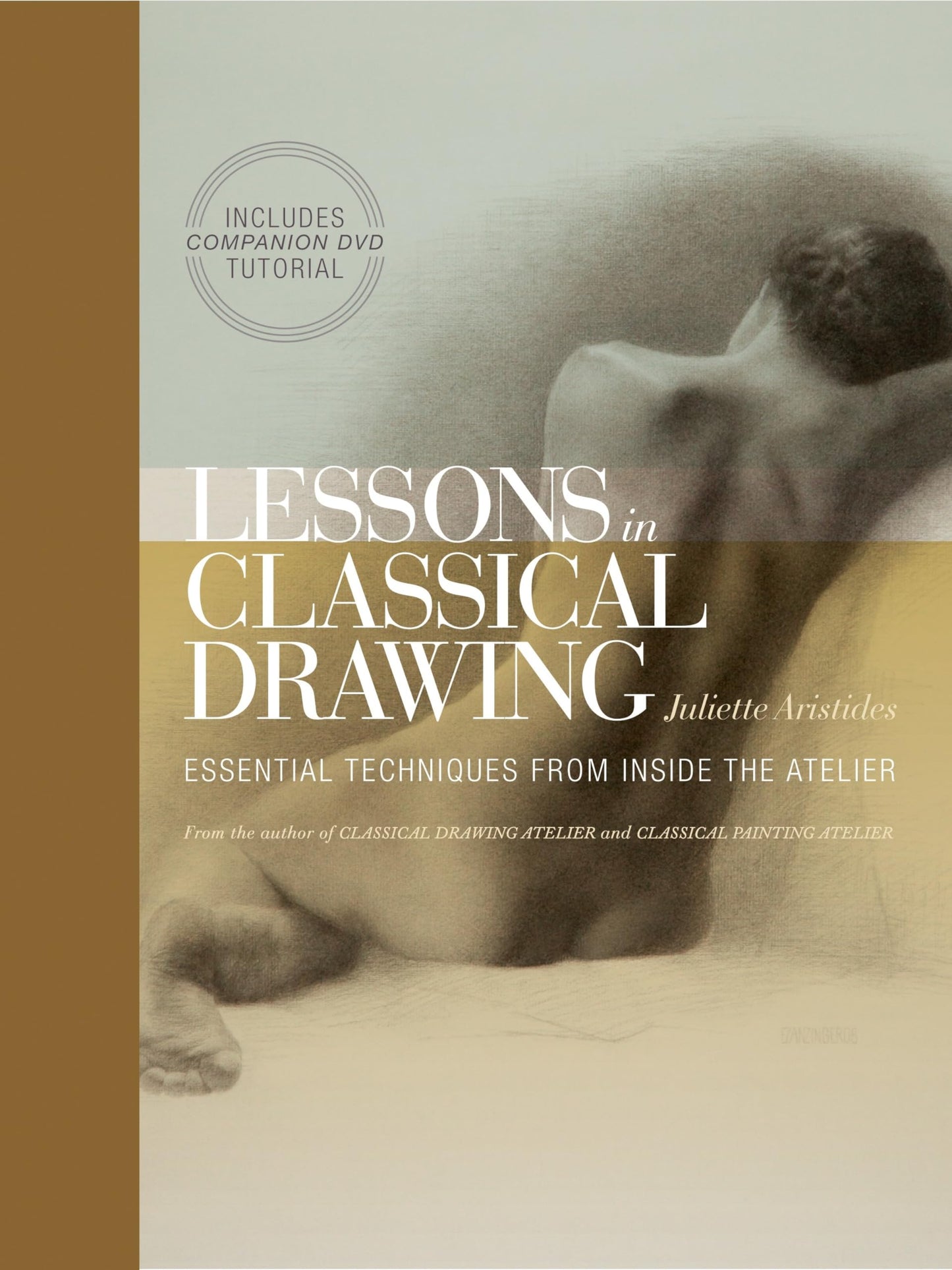 Lessons in Classical Drawing: Essential Techniques from Insi