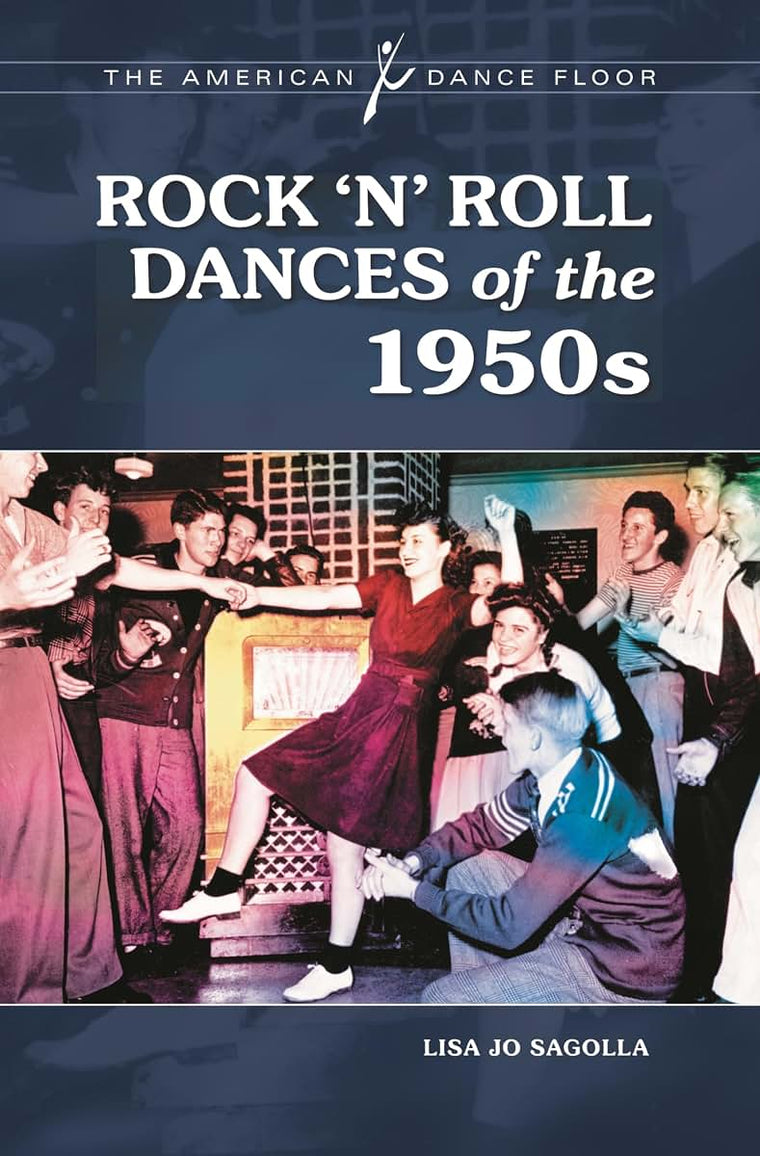 Rock 'n' Roll Dances of the 1950s (The American Dance Floor)