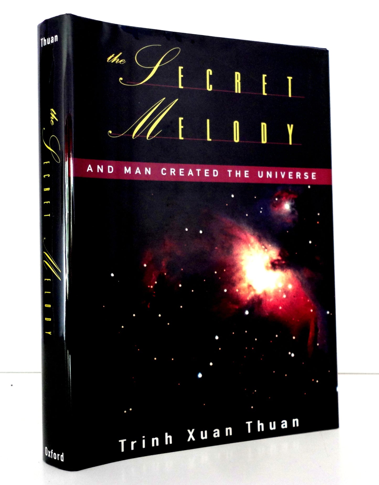 The Secret Melody: And Man Created the Universe
