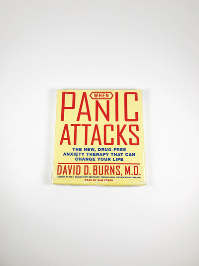 When Panic Attacks CD: The New, Drug-Free Anxiety Treatments That Can Change Your Life