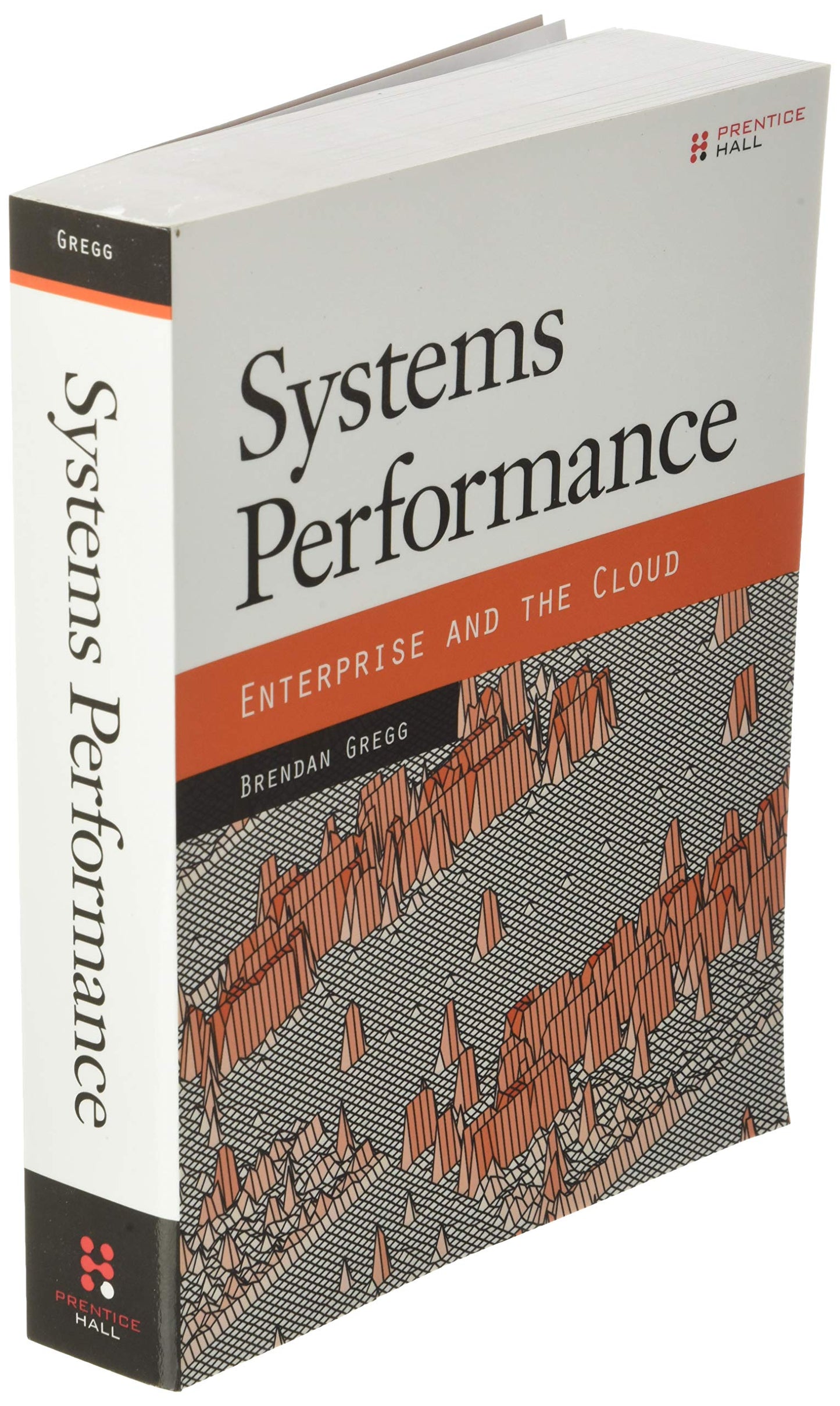 Systems Performance: Enterprise and the Cloud by Gregg, Bren