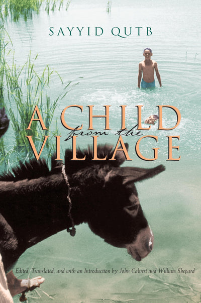 A Child From the Village (Middle East Literature In Translation)
