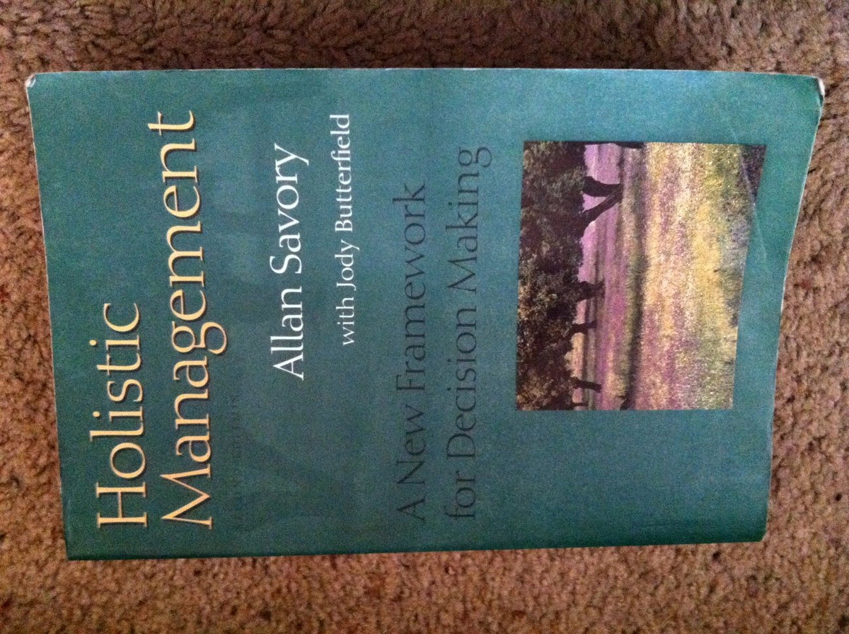 Holistic Management Handbook: Healthy Land, Healthy Profits