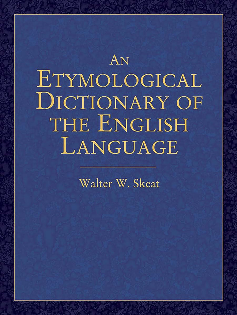 An Etymological Dictionary of the English Language (Dover Language Guides)