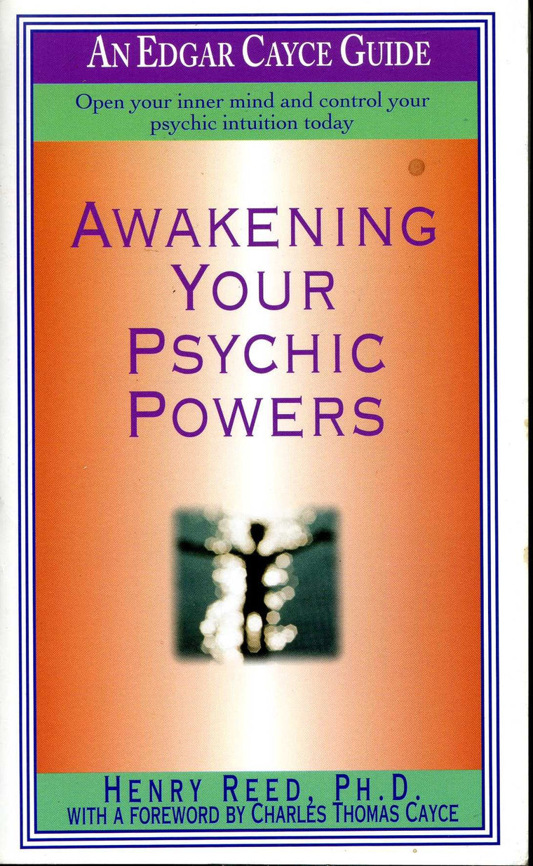 Awakening Your Psychic Powers (Edgar Cayce's Widsom for the New Age)