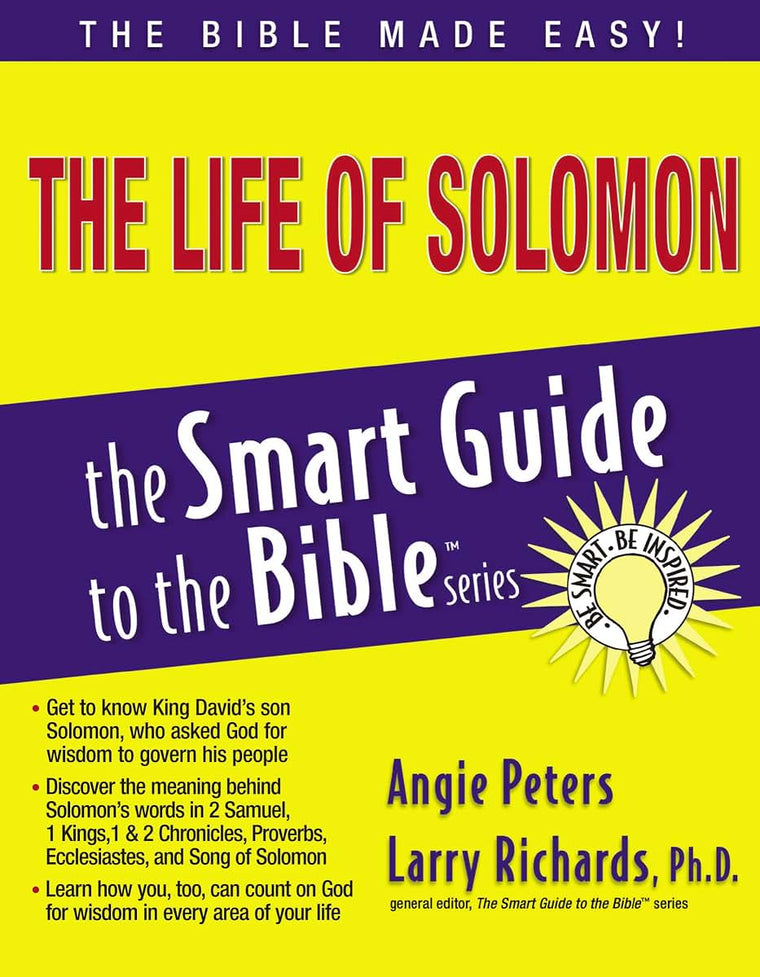 The Life of Solomon (The Smart Guide to the Bible Series)