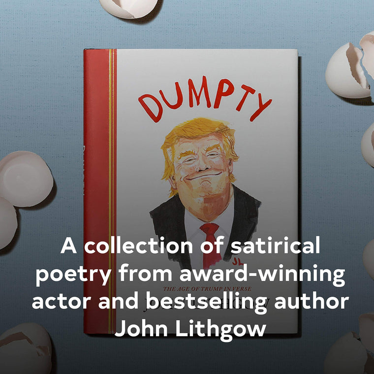 Dumpty: The Age of Trump in Verse — back cover