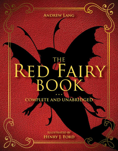 The Red Fairy Book: Complete and Unabridged (2) (Andrew Lang Fairy Book Series)