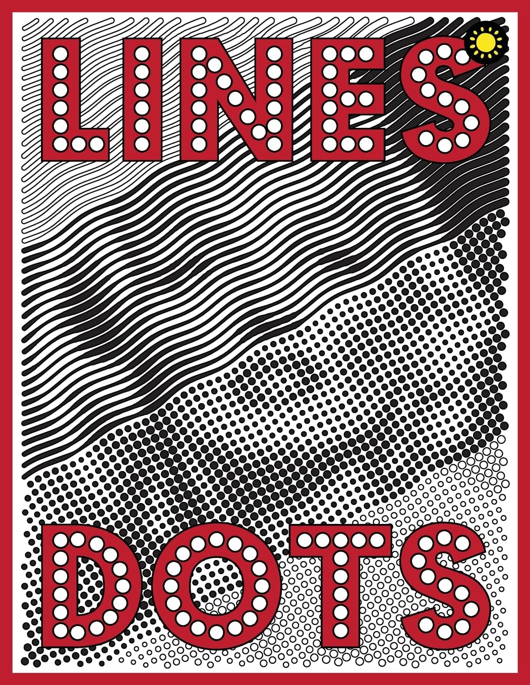 Lines & Dots: New Kind of Coloring with One Color to Use for Adults Relaxation & Stress Relief (One Color Relaxation)