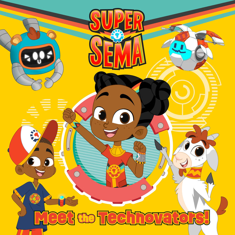 Meet the Technovators! (Super Sema)