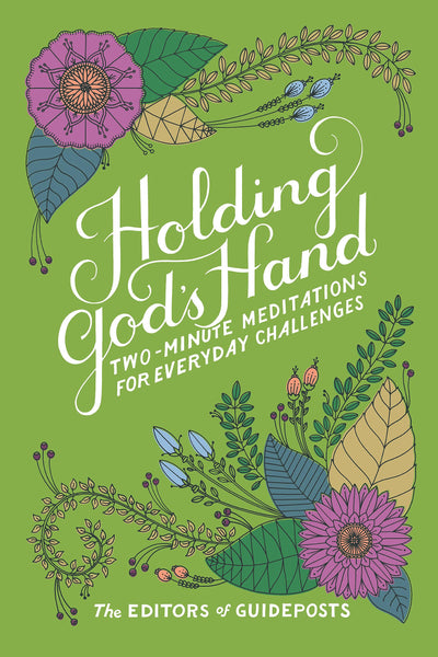 Holding God's Hand: Two-Minute Meditations for Everyday Challenges