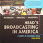 Head's Broadcasting in America: A Survey of Electronic Media 10th Edition