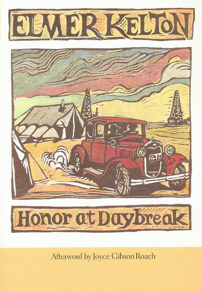 Honor at Daybreak (Texas Tradition Series) (Volume 32)