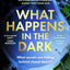 HQ What Happens in the Dark.