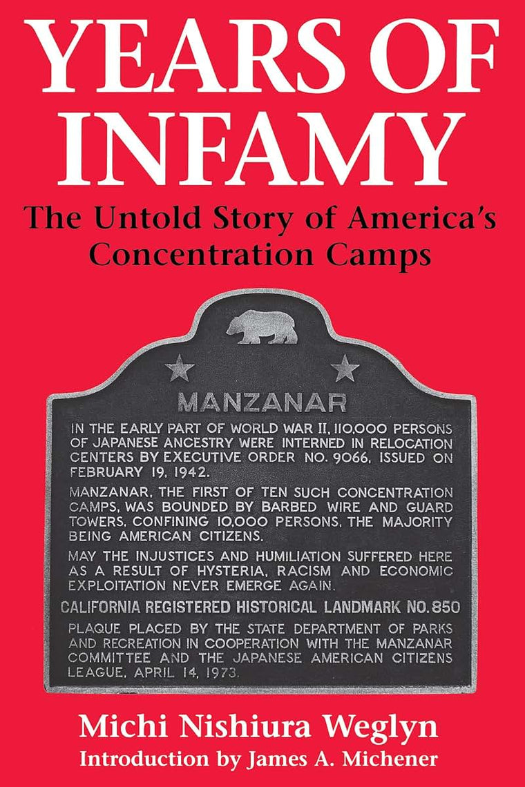 Years of Infamy: The Untold Story of America's Concentration Camps (Asian American Studies)