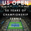 US Open: 50 Years of Championship Tennis