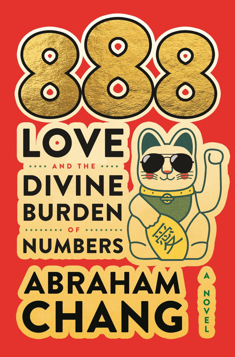 888 Love and the Divine Burden of Numbers: A Novel