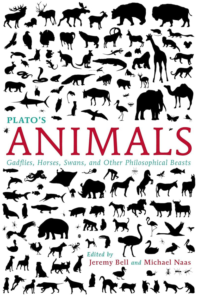 Plato's Animals: Gadflies, Horses, Swans, and Other Philosophical Beasts (Studies in Continental Thought)
